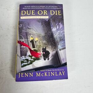 Due or Die Jenn McKinlay 2012 First Printing Library Lover's Mystery Berkley